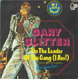 Gary Glitter - I'm The Leader Of The Gang (I Am!) = Soy El Jefe De La Banda
