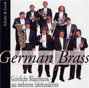 German Brass - Geistliche Bläsermusik Aus Mehreren Jahrhunderten