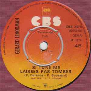 Gérard Lenorman - Si Tu Ne Me Laisses Pas Tomber / Quelque Chose Et Moi