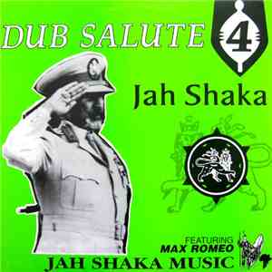 Jah Shaka Featuring Max Romeo - Dub Salute 4