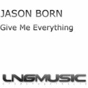 Jason Born - Give Me Everything