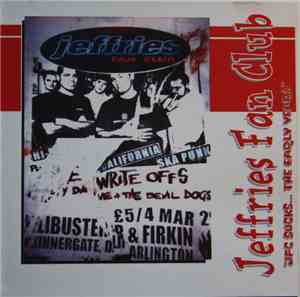 Jeffries Fan Club - J F C Sucks...The Early Years