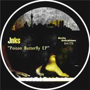 Jnks  - Poison Butterfly EP