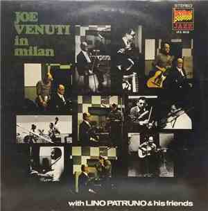 Joe Venuti With Lino Patruno - Joe Venuti In Milan With Lino Patruno & His  ...