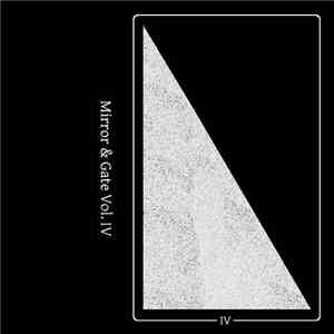 John Sandia & Aniello - Mirror & Gate Vol. IV