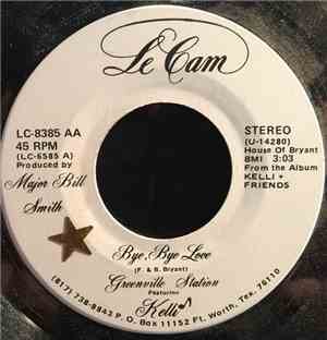 Kelli, Greenville Station - Bye Bye Love