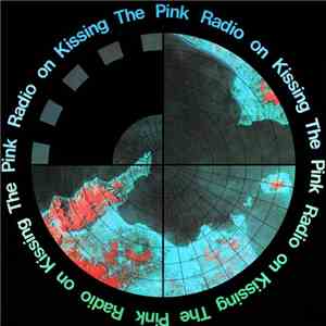 Kissing The Pink - Radio On