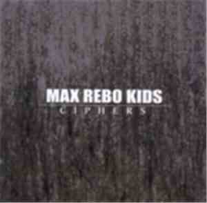 Max Rebo Kids - Ciphers