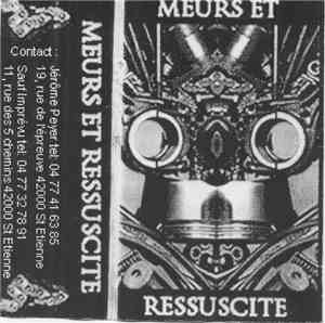Meurs Et Ressuscite - Meurs Et Ressuscite