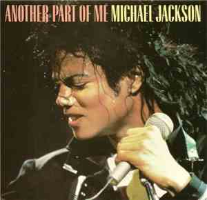 Michael Jackson - Another Part Of Me