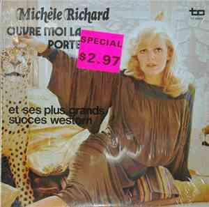 Michèle Richard - Ouvre-Moi La Porte