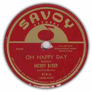 Mickey Baker - Oh Happy Day / Love Me Baby