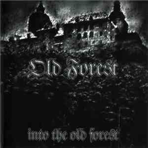 Old Forest - Into The Old Forest