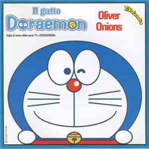 Oliver Onions / I Nostri Figli - Il Gatto Doraemon / La Canzone Di Doraemon
