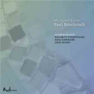 Paul Brtschitsch - Me, Myself & Live (Remix Bundle)