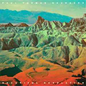 Paul Thomas Saunders - Beautiful Desolation