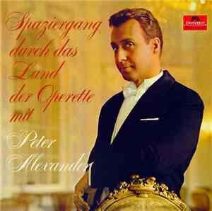 Peter Alexander - Spaziergang Durch Das Land Der Operette Mit Peter Alexand ...