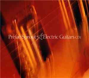 Prefab Sprout - Electric Guitars