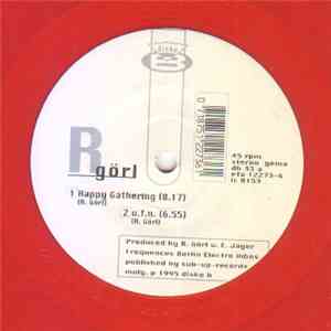 R Görl - Happy Gathering / U.F.N.