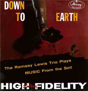 Ramsey Lewis Trio - Down To Earth