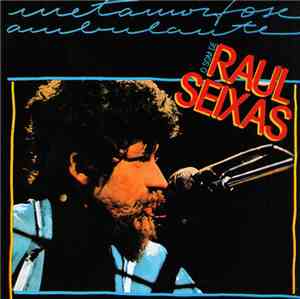 Raul Seixas - Metamorfose Ambulante / O Som De Raul Seixas