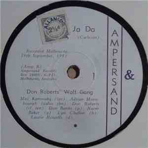 Roger Bell's Jazz Gang / Don Roberts' Wolf Gang - Oh, That Sign! / Ja Da