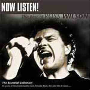 Ross Wilson  - Now Listen! The Best Of Ross Wilson