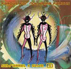 Schrammel & Slide - Famous For Not Being Famous