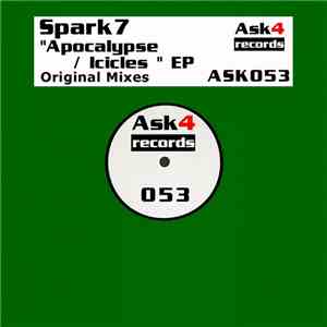 Spark7 - Apocalypse / Icicles EP