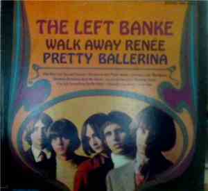 The Left Banke - Walk Away Renée / Pretty Ballerina