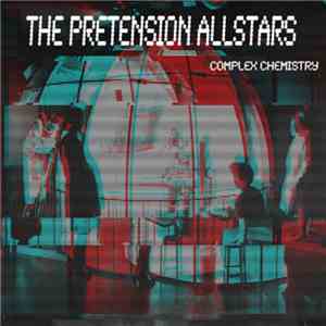 The Pretension Allstars - Complex Chemistry
