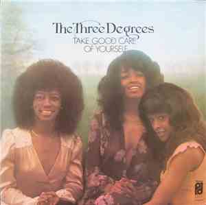 The Three Degrees - Take Good Care Of Yourself