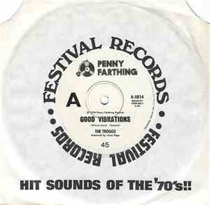 The Troggs - Good Vibrations
