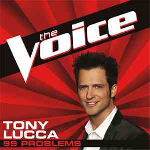 Tony Lucca - 99 Problems (The Voice Performance) - Single