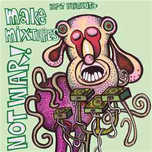 Various - Isfit Presents: Make Mixtapes Not War!