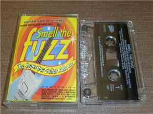 Various - Smell The Fuzz (Guitars That Rule The World Vol. 2 - The Supersta ...
