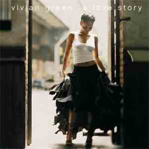Vivian Green - A Love Story
