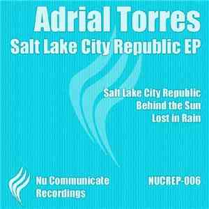 Adrial Torres - Salt Lake City Republic EP