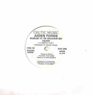Aiden Forde - Dublin Ye'Re Breakin My Heart