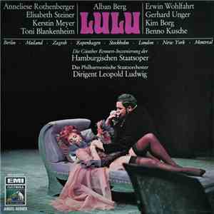Alban Berg - Anneliese Rothenberger, Elisabeth Steiner, Kerstin Meyer, Toni ...