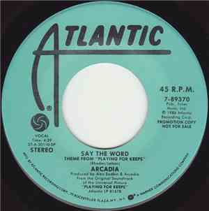 Arcadia - Say The Word (Theme From