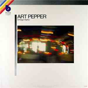 Art Pepper - Omega Alpha