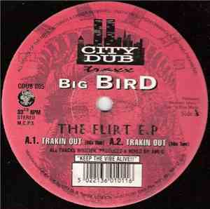 Big Bird - The Flirt E.P