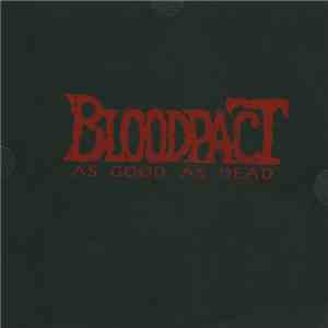 Bloodpact - As Good As Dead