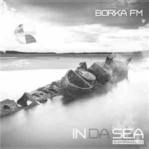 Borka FM - In Da Sea