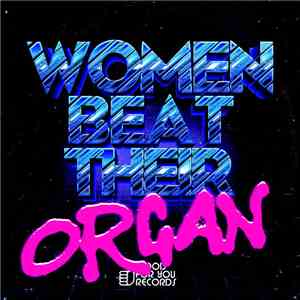 Chaka Kenn - Women Beat Their Organ EP