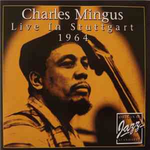 Charles Mingus - Live In Stuttgart 1964
