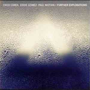 Chick Corea, Eddie Gomez, Paul Motian - Further Explorations