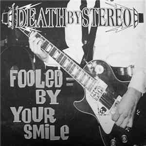 Death By Stereo - Fooled By Your Smile