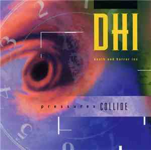 DHI (Death And Horror Inc) - Pressures Collide